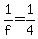 1%2Ff+=+1%2F4