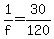 1%2Ff+=+30%2F120