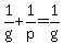 1%2Fg+%2B+1%2Fp=1%2Fg