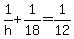 1%2Fh%2B1%2F18=1%2F12