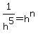 1%2Fh%5E5+=+h%5En