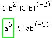 1%2Fhighlight_green%28+a%5E6+%29%2Ab%5E2%2F9%2Fab%5E-5%2A%283%2Ab%29%5E-2