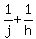 1%2Fj%2B1%2Fh
