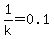 1%2Fk=0.1