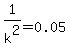 1%2Fk%5E2+=+0.05