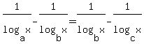1%2Flog%28a%2Cx%29-1%2Flog%28b%2Cx%29+=+1%2Flog%28b%2Cx%29-1%2Flog%28c%2Cx%29
