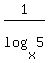 1%2Flog%28x%2C+5%29