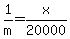 1%2Fm+=+x%2F20000