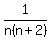 1%2Fn%28n%2B2%29
