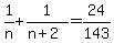 1%2Fn%2B1%2F%28n%2B2%29=24%2F143