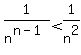 1%2Fn%5E%28n-1%29%3C1%2Fn%5E2