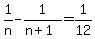 1%2Fn+-1%2F%28n%2B1%29=1%2F12