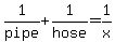 1%2Fpipe%2B1%2Fhose=1%2Fx