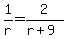1%2Fr=2%2F%28r%2B9%29