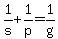 1%2Fs%2B1%2Fp=1%2Fg