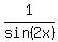 1%2Fsin%282x%29