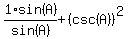 1%2Fsin%28A%29+%2A+sin%28A%29+%2B+%28csc%28A%29%29%5E2