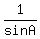 1%2FsinA