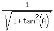 1%2Fsqrt%281+%2B+tan%5E2%28A%29%29