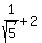 1%2Fsqrt%285%29+%2B2
