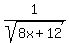 1%2Fsqrt%288x%2B12%29