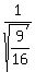 1%2Fsqrt%289%2F16%29