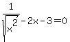1%2Fsqrt%28x%5E2%29-2x-3=0