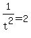 1%2Ft%5E2=2