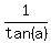 1%2Ftan%28a%29