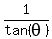 1%2Ftan%28theta%29