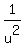 1%2Fu%5E2