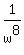 1%2Fw%5E8
