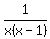 1%2Fx%28x+-+1%29