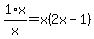 1%2Fx%2Ax=x%282x-1%29