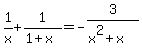 1%2Fx%2B1%2F%281%2Bx%29=-3%2F%28x%5E2%2Bx%29