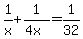 1%2Fx%2B1%2F%284x%29=1%2F32