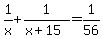 1%2Fx%2B1%2F%28x%2B15%29=1%2F56