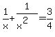 1%2Fx%2B1%2F%28x%5E2%29=3%2F4