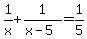 1%2Fx%2B1%2F%28x-5%29=1%2F5