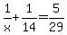 1%2Fx%2B1%2F14=5%2F29
