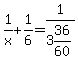 1%2Fx%2B1%2F6=1%2F3%2636%2F60