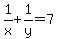 1%2Fx%2B1%2Fy+=+7