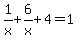 1%2Fx%2B6%2Fx%2B4=1