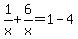 1%2Fx%2B6%2Fx=1-4