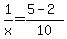 1%2Fx=%285-2%29%2F10