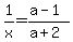 1%2Fx=+%28a-1%29+%2F%28a%2B2%29