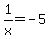 1%2Fx=-5
