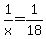 1%2Fx=1%2F18