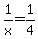 1%2Fx=1%2F4