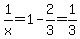 1%2Fx=1-2%2F3=1%2F3
